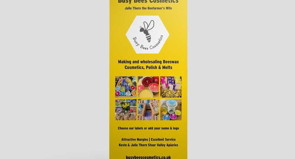 Pull up Banner created for Busy Bees Cosmetics in Sudbury, Suffolk